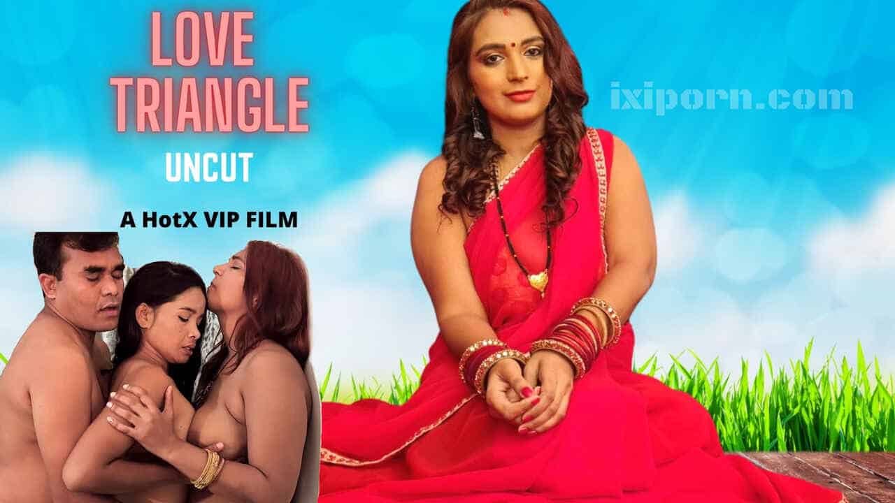 love triangle hotx porn video - Indian Porn 365